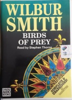 Birds of Prey written by Wilbur Smith performed by Stephen Thorne on Cassette (Unabridged)